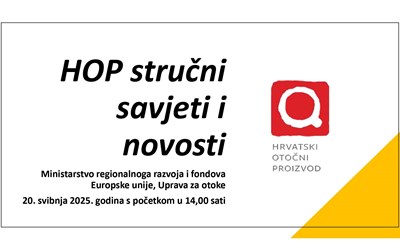 Održana online edukacija „HOP stručni savjeti i novosti“ u okviru Programa Hrvatski otočni proizvod
